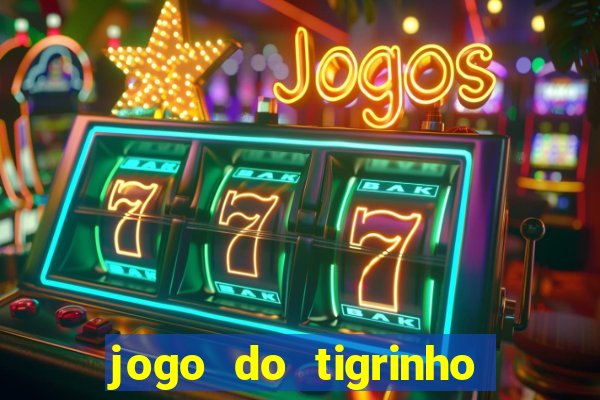 jogo do tigrinho teste gratis